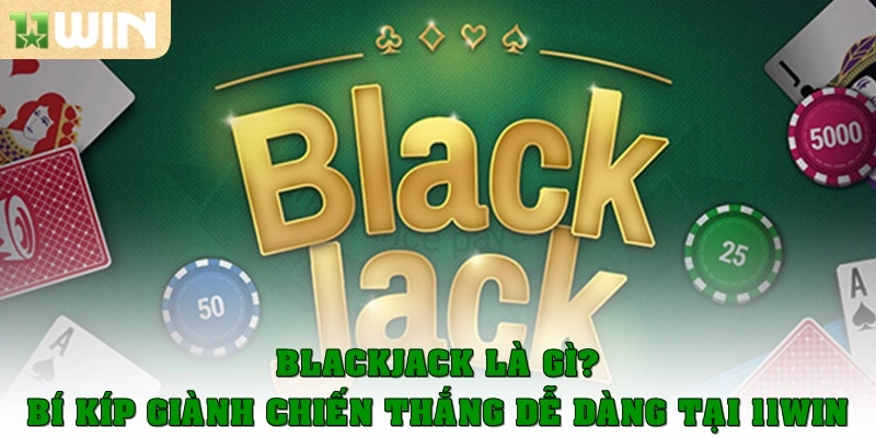 blackjack la gi thumb