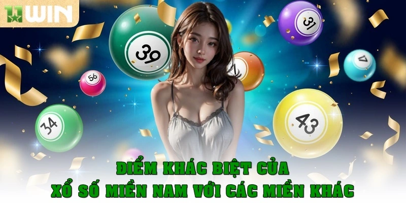 Xổ số miền Nam – Bí quyết soi cầu chuẩn xác tại 11win 3 Điểm khác biệt của xổ số miền Nam so với các miền khác