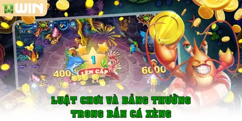 Bắn cá xèng – Game săn cá và săn thưởng cực khủng năm 2025 3 Luật chơi và bảng thưởng trong bắn cá xèng